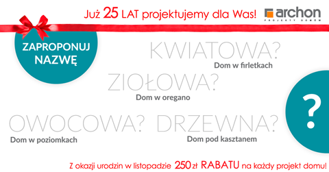 KONKURS - Wymyśl nazwę projektu domu i wygraj!