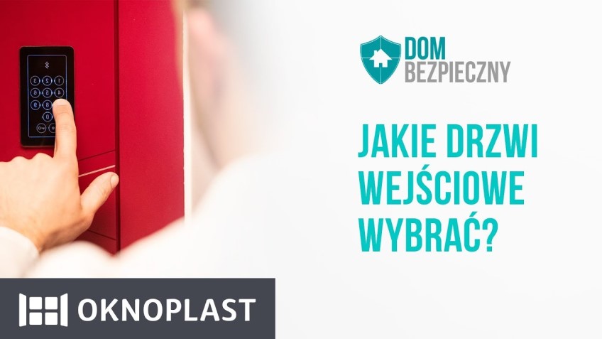 Jakie drzwi wejściowe wybrać?