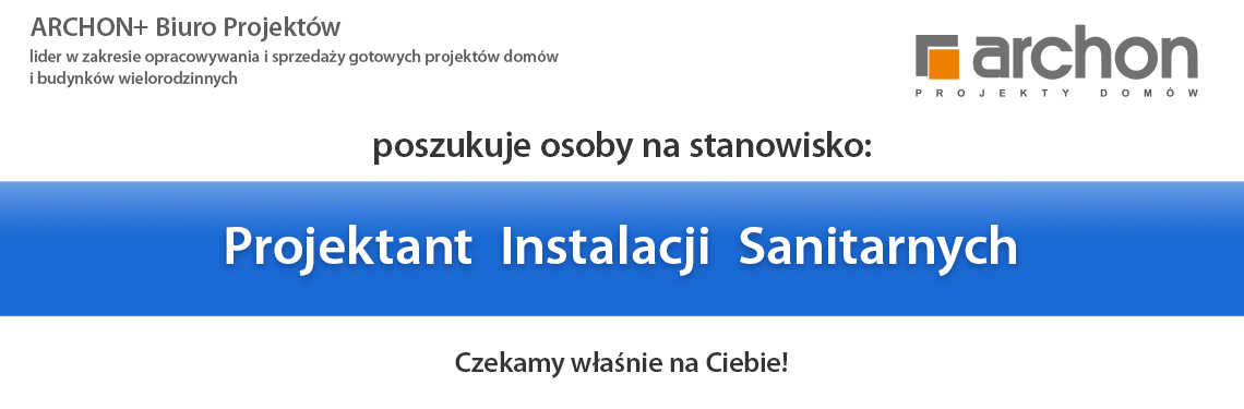 ARCHON+ poszukuje osoby na stanowisko: Projektant Instalacji Sanitarnych