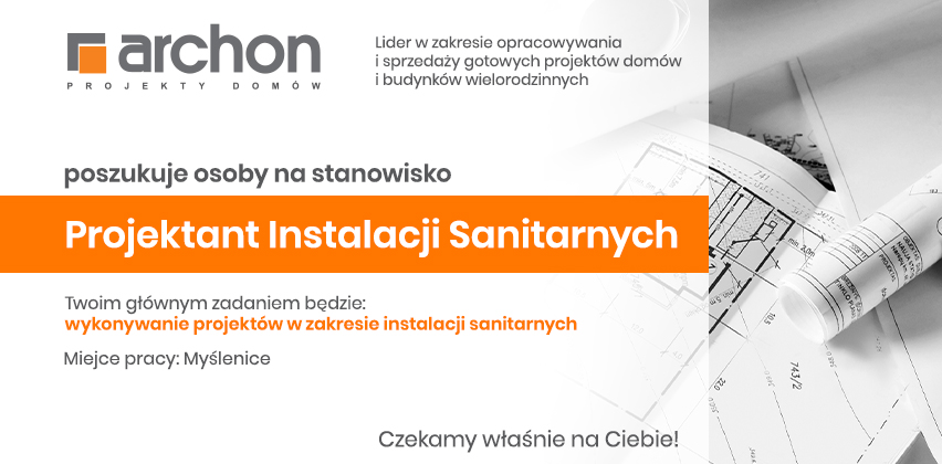 ARCHON+ poszukuje osoby na stanowisko: Projektant Instalacji Sanitarnych