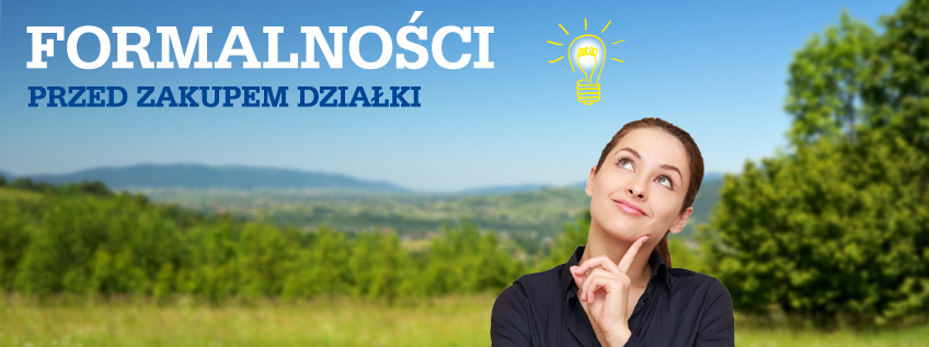 Formalności przed zakupem działki
