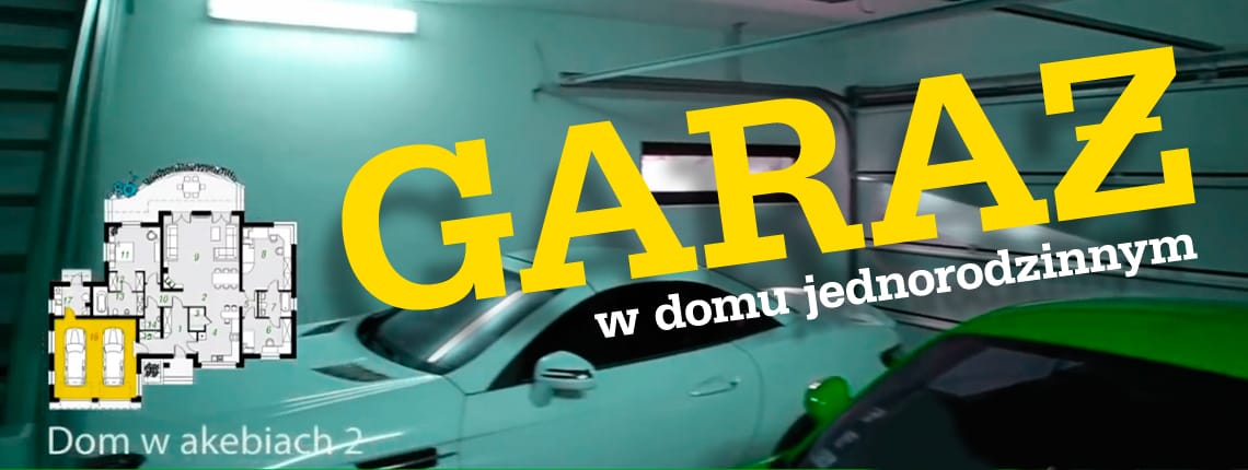 Garaż w domu jednorodzinnym